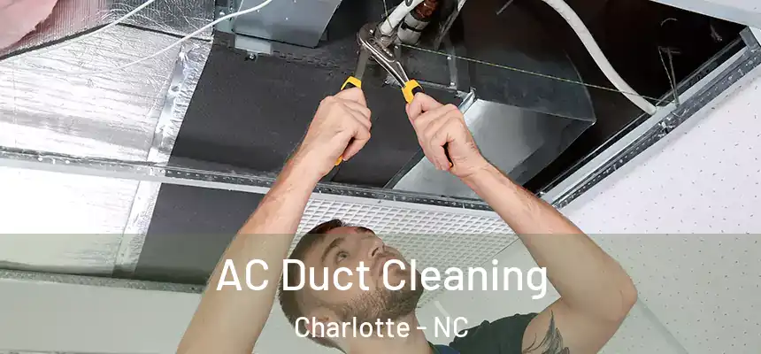  AC Duct Cleaning Charlotte - NC